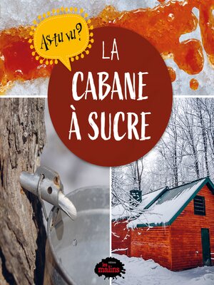 cover image of As-tu vu? Cabane à sucre